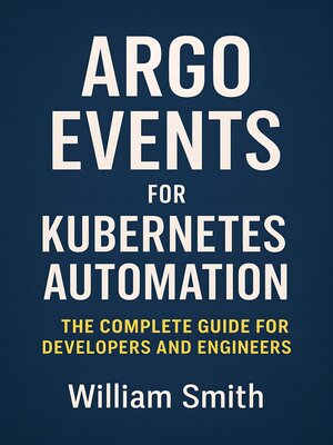 cover image of Argo Events for Kubernetes Automation
